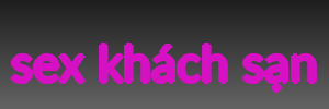 sex khách sạn